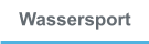 Wassersport