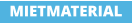 MIETMATERIAL